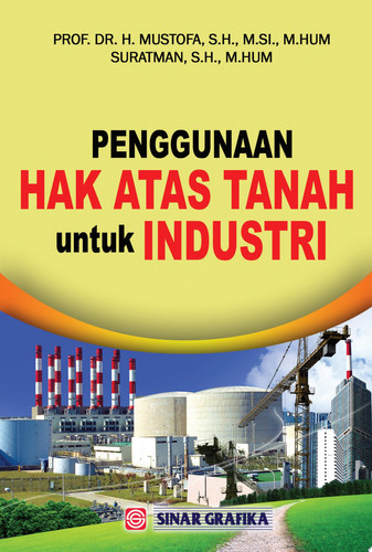 Penggunaan Hak atas Tanah untuk Industri
