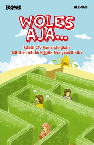 Woles Aja… Sabar Itu Menenangkan, Marah-Marah Nggak Menyelesaikan