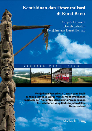 Kemiskinan dan desentralisasi di Kutai Barat: dampak otonomi daerah terhadap kesejahteraan Dayak Benuaq