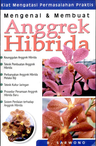 Mengenal & Membuat Anggrek Hibrida