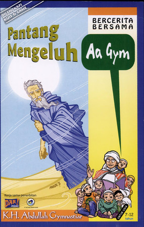 Bercerita Bersama Aa Gym - Pantang Mengeluh