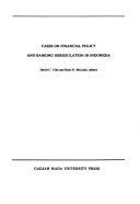 Cases on financial policy and banking deregulation in Indonesia