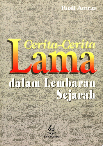 Cerita cerita lama dalam lembaran sejarah