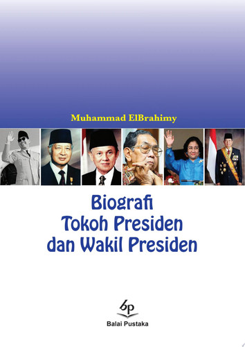 Biografi Presiden dan Wakil Presiden RI