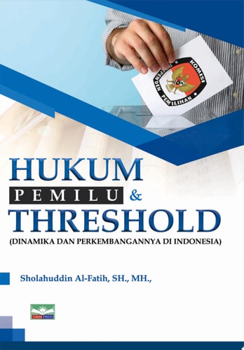 Hukum Pemilu dan Threshold