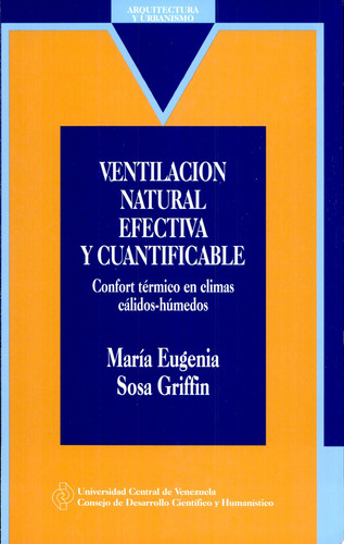 Ventilación natural efectiva y cuantificable confort térmico en climas cálidos-húmedos