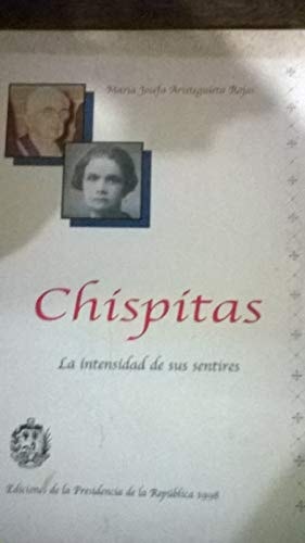 Chispitas: La intensidad de sus sentires (Spanish Edition)