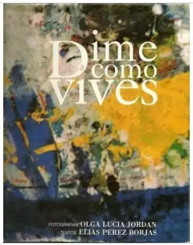 Díme como vives (Spanish Edition)