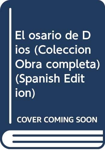 El osario de Dios (Colección Obra completa) (Spanish Edition)