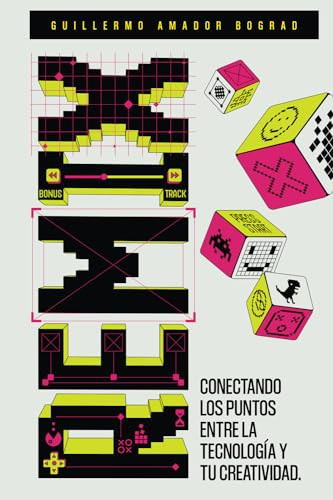 Remix: Conectando los puntos entre la tecnología y tu creatividad (Spanish Edition)