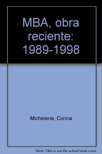 MBA, obra reciente: 1989-1998 (Spanish Edition)