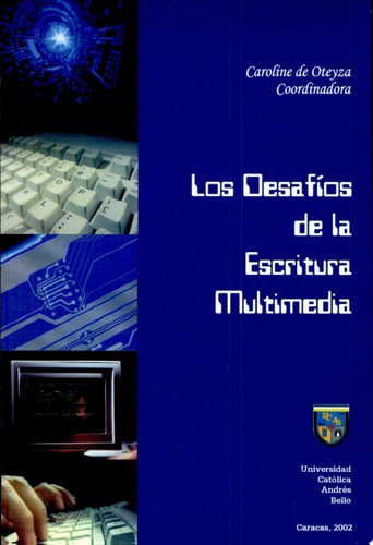Los desafíos de la escritura multimedia