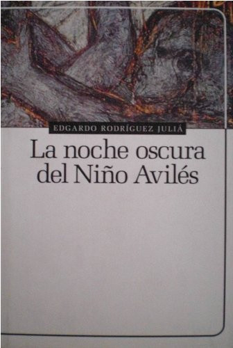 La Noche Oscura Del Niño Avilés (biblioteca Ayacucho)