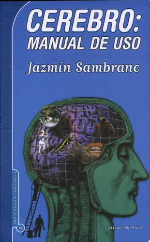Cerebro Manual de Uso: Los Mejores Ejercicios para Desarrollar la Inteligencia