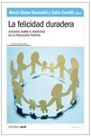 La felicidad duradera. Estudios sobre el bienestar en la psicología positiva