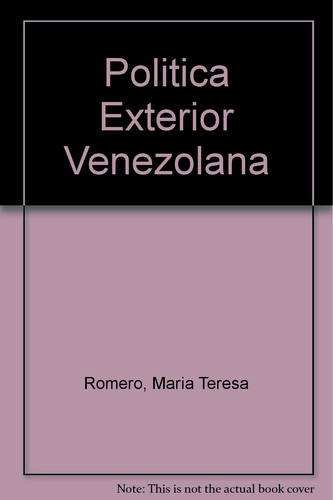 Politica Exterior Venezolana (Spanish Edition)