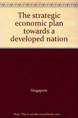 The strategic economic plan towards a developed nation