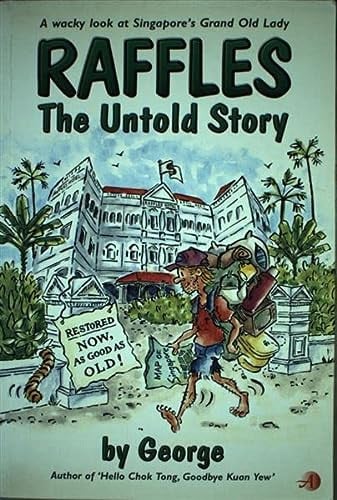 Raffles The Untold Stories