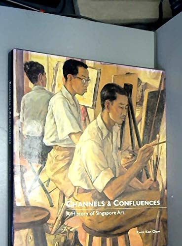 Channels & confluences: A history of Singapore art