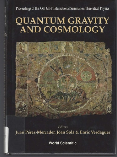 Quantum Gravity and Cosmology Proceedings of the XXIIth GIFT International Seminar on Theoretical Physics : 3-8 June 1991, Sant Feliu de Guíxols, Catalonia, Spain