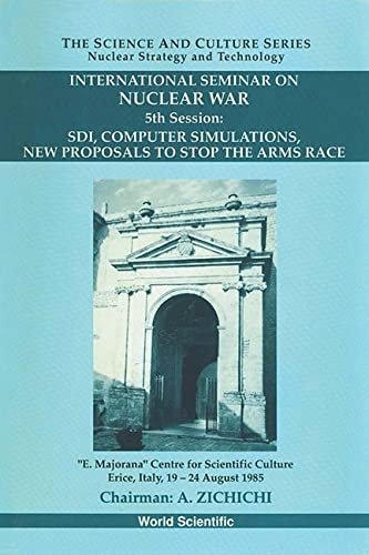 SDI, Computer Simulations, New Proposals to Stop the Arms Race