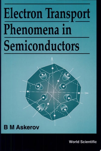 Electron Transport Phenomena in Semiconductors