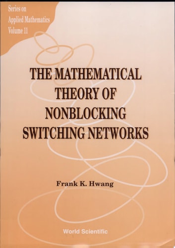 The Mathematical Theory of Nonblocking Switching Networks