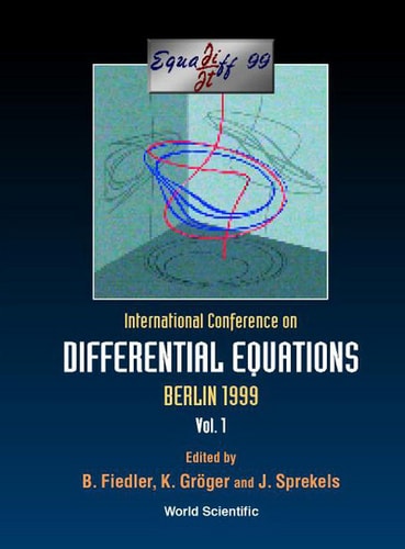 Proceedings International Conference on Differential Equations ; Berlin, Germany, 1-7 August, 1999