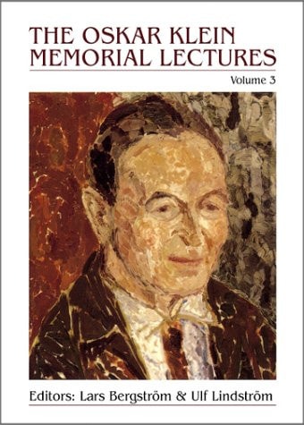 The Oskar Klein Memorial Lectures Volume 3
