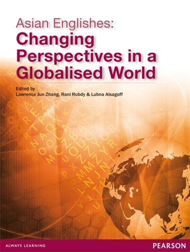 Asian Englishes Changing Perspectives in a Globalised World