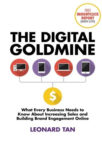 The Digital Goldmine What Every Business Needs to Know about Increasing Sales & Building Brand Engagement Online