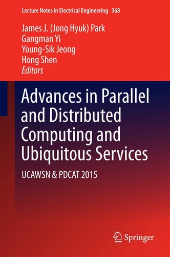 Advances in Parallel and Distributed Computing and Ubiquitous Services UCAWSN & PDCAT 2015