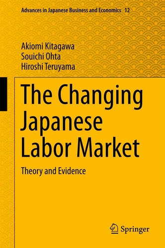 The Changing Japanese Labor Market Theory and Evidence