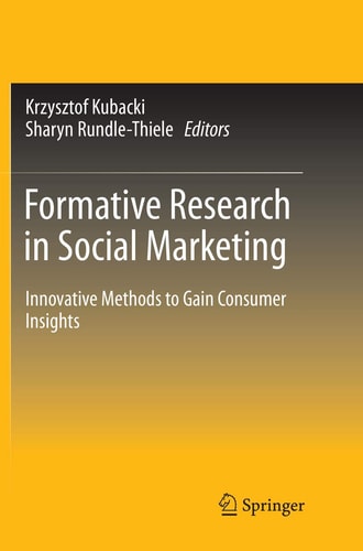 Formative Research in Social Marketing Innovative Methods to Gain Consumer Insights