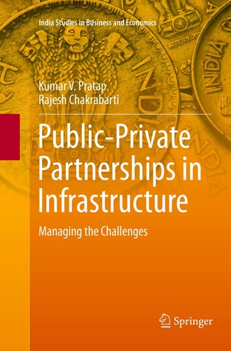 Public-Private Partnerships in Infrastructure Managing the Challenges