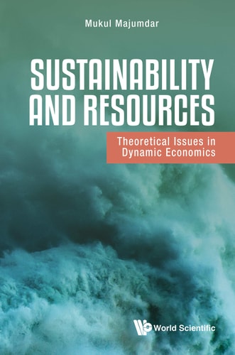 Sustainability and Resources Theoretical Issues in Dynamic Economics