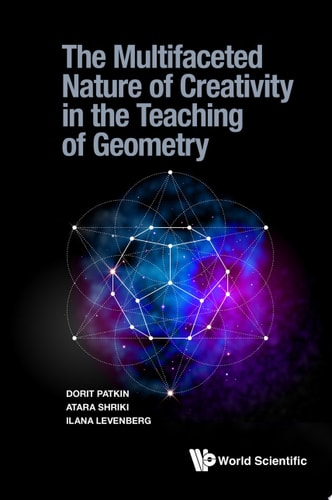 The Multifaceted Nature of Creativity in the Teaching of Geometry