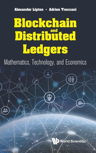 Blockchain and Distributed Ledgers Mathematics, Technology, and Economics