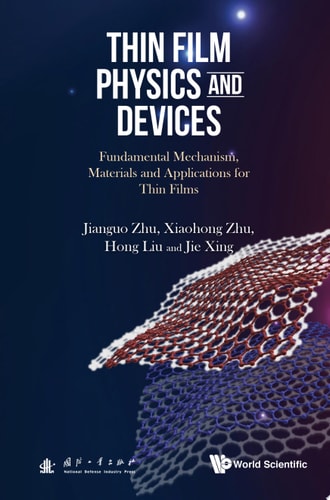 Thin Film Physics and Devices: Fundamental Mechanism, Materials and Applications for Thin Films