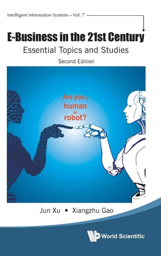 E-business in the 21st Century Essential Topics and Studies