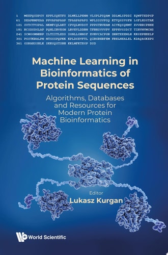Machine Learning In Bioinformatics Of Protein Sequences: Algorithms, Databases And Resources For Modern Protein Bioinformatics