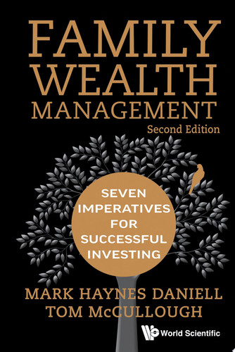 Family Wealth Management: Seven Imperatives For Successful Investing