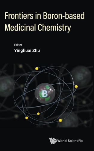 Frontiers in Boron-Based Medicinal Chemistry