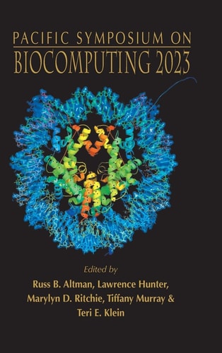Biocomputing 2023 - Proceedings of the Pacific Symposium