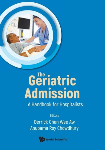 The Geriatric Admission: A Handbook for Hospitalists