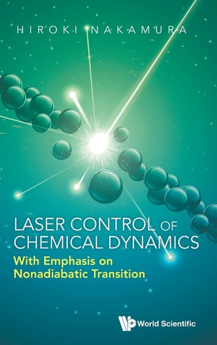 Laser Control of Chemical Dynamics With Emphasis on Nonadiabatic Transition