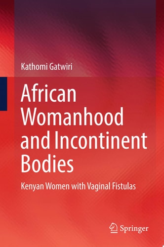 African Womanhood and Incontinent Bodies