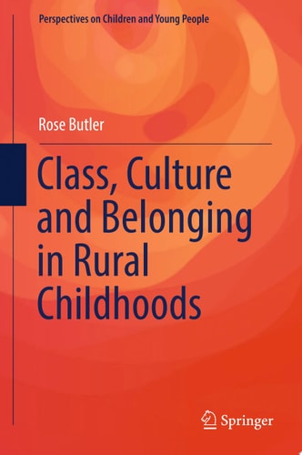 Class, Culture and Belonging in Rural Childhoods