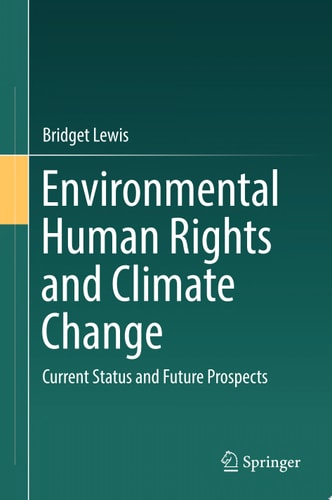 Environmental Human Rights and Climate Change