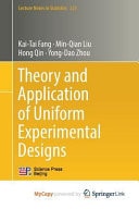 Theory and Application of Uniform Experimental Designs